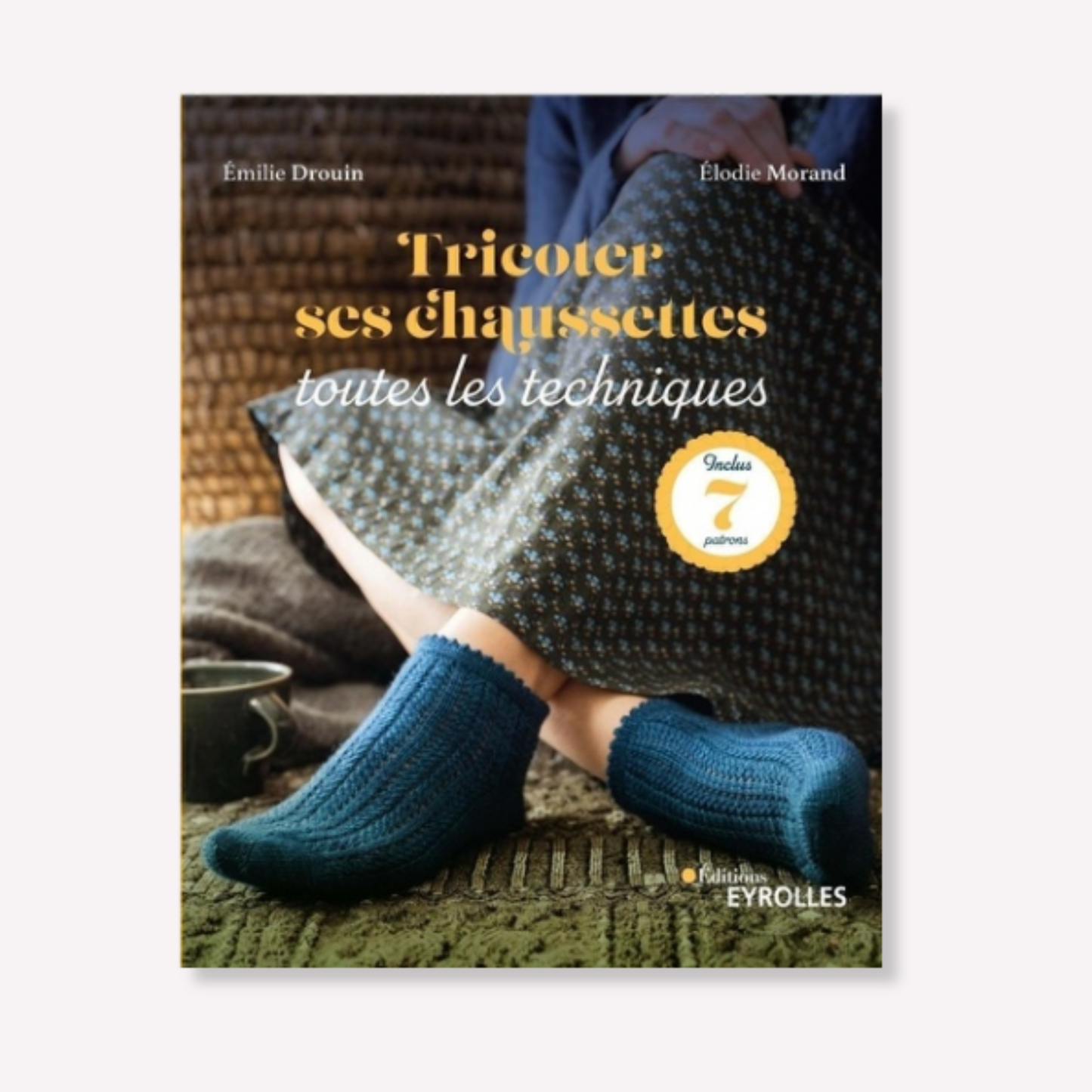 Tricoter ses chaussettes, toutes les techniques